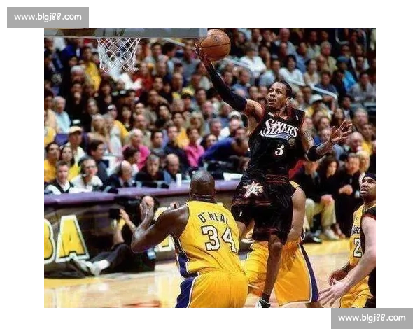 艾弗森单核对抗湖人王朝的总决赛经典之战回顾传奇时刻与历史意义