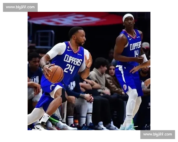 聚焦快船vs湖人名单对决解析核心球员与战术看点全景前瞻分析